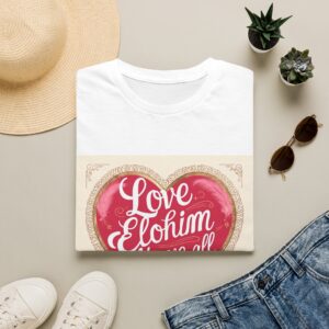 t shirt — "love elohim above all things" valentine's faith graphic tee